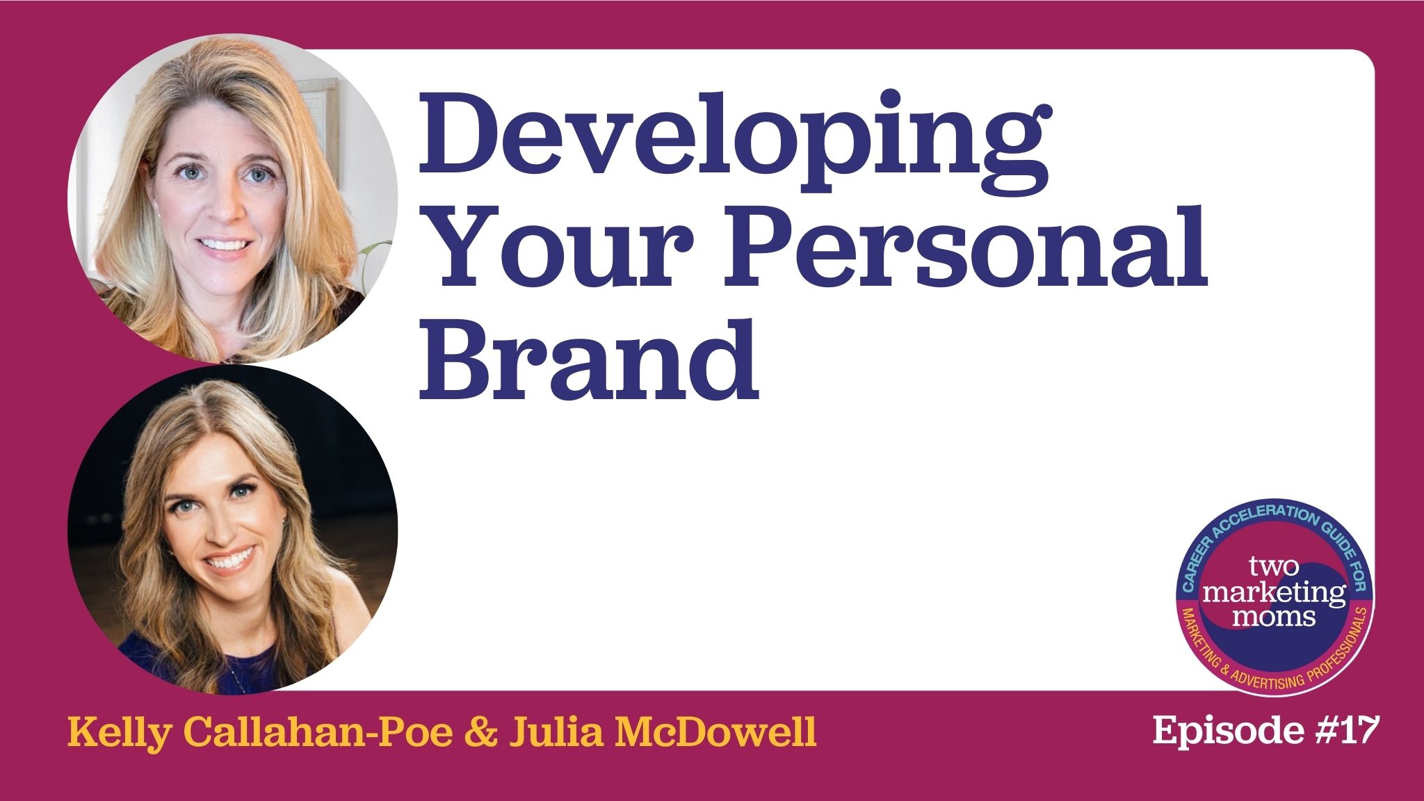 Episode 17: Developing Your Personal Brand