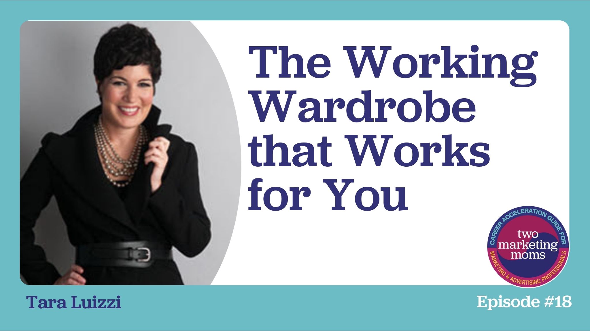 Episode 18: The Working Wardrobe that Works for You