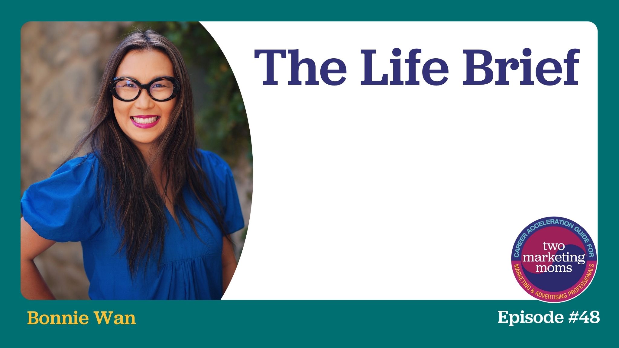 Episode 48: Create Your Life Brief