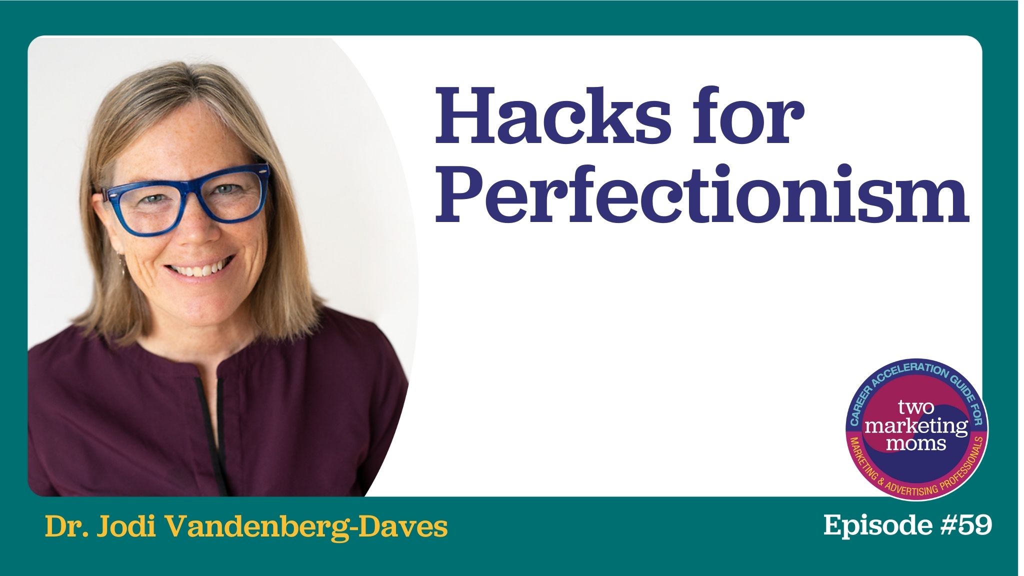 Episode 59: Hacks for Perfectionism