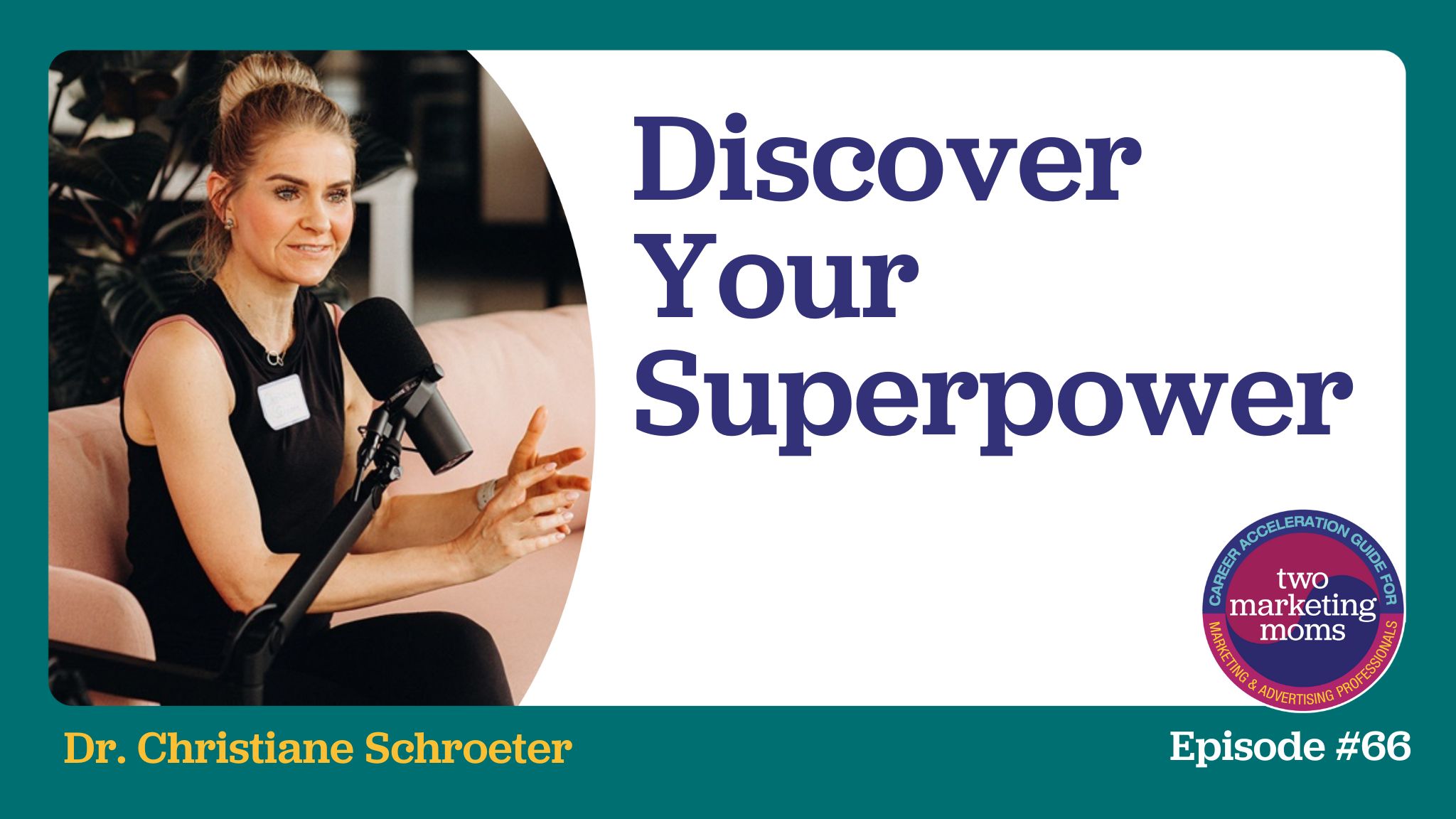 Episode 66: Discover Your Superpower