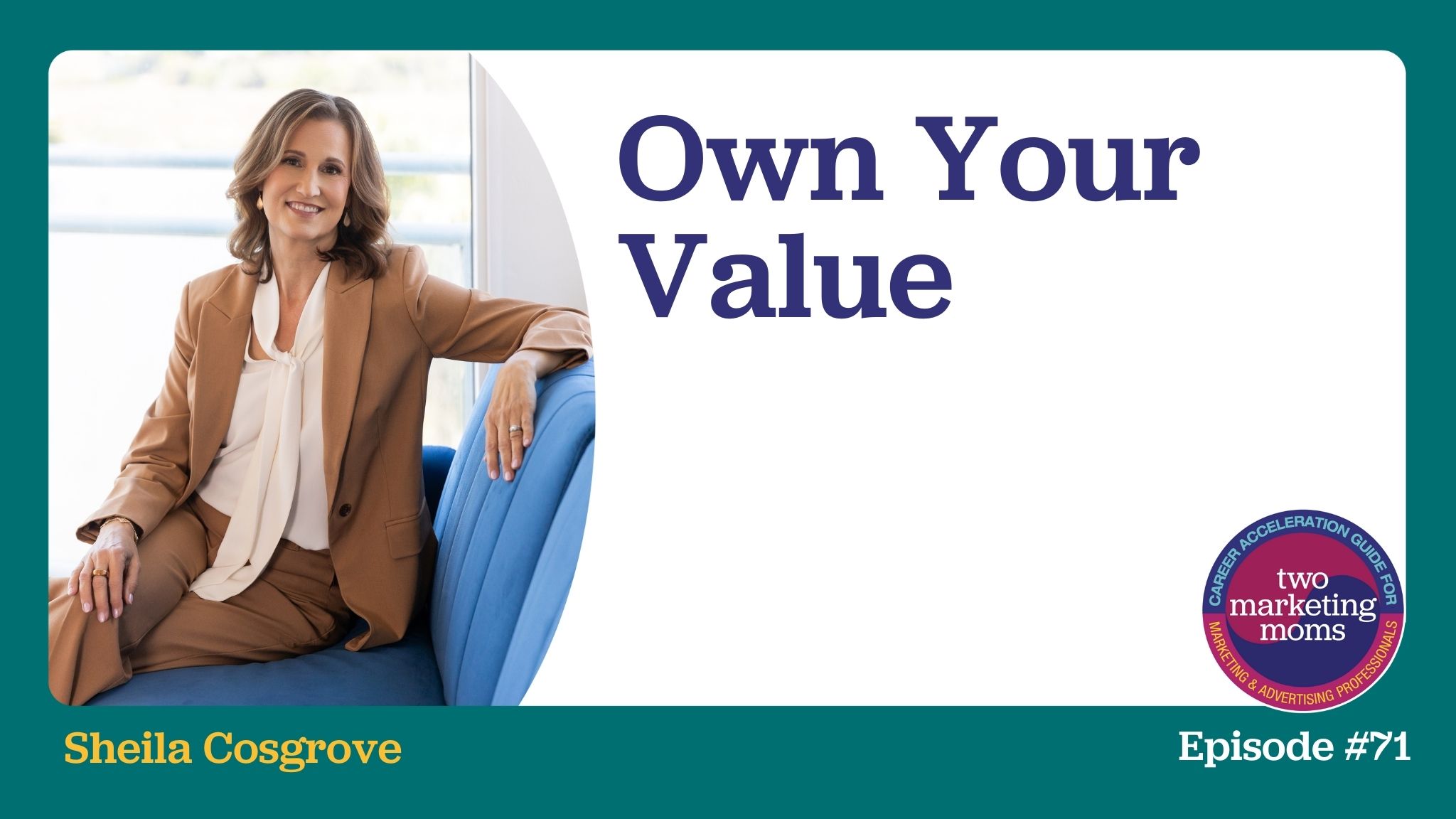 Episode 71: Own Your Value