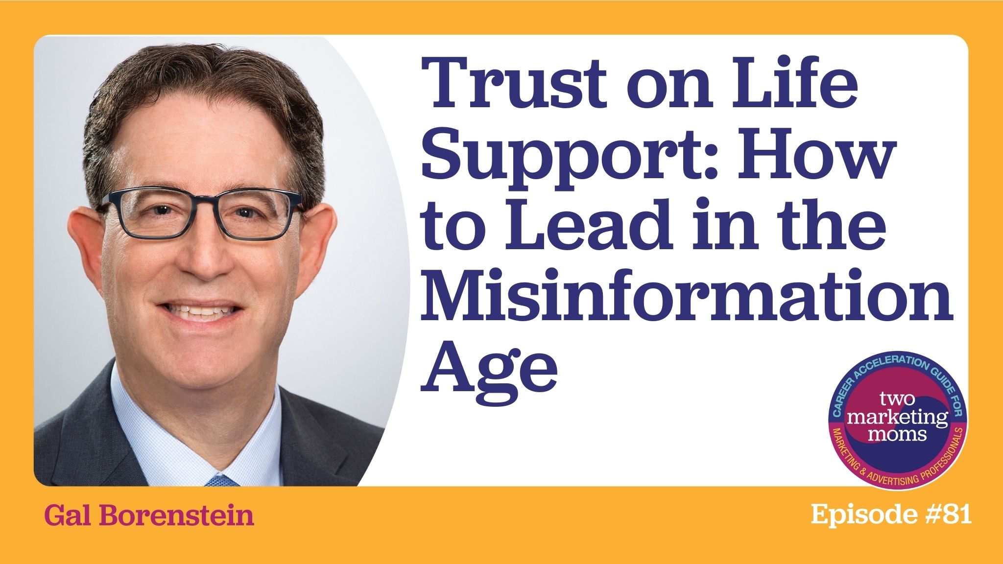 Episode 81: Trust on Life Support: How to Lead in the Misinformation Age