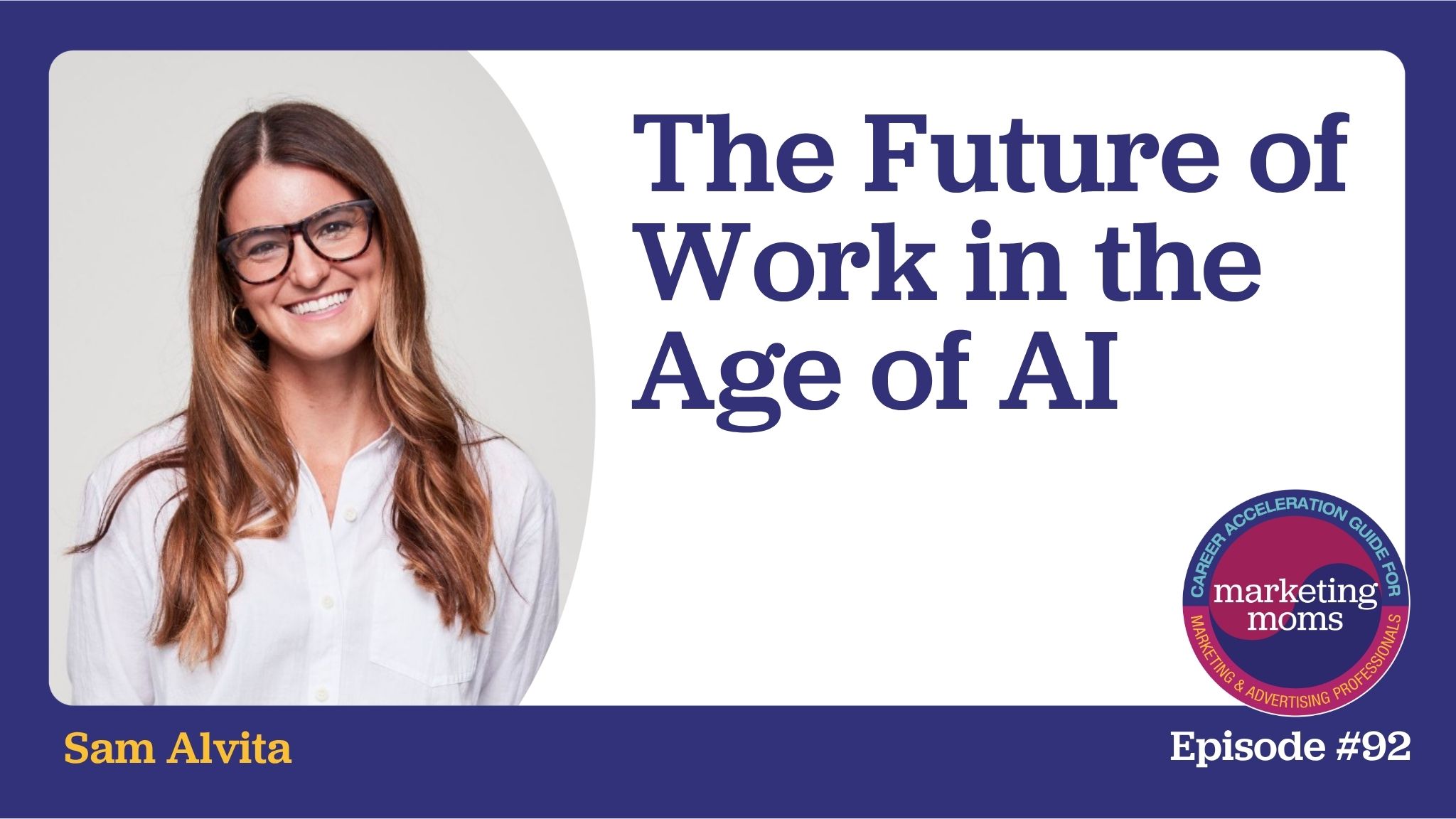 Episode 92: The Future of Work in the Age of AI